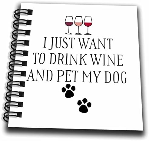 3дРосе, аз просто искам да Пие вино И потупа кучето Си Книги за рисуване (db_356511_3)