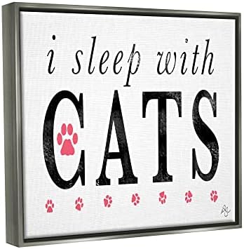 Stupell Industries Аз спя с котки Домашни любимци Фраза На стената в плаваща рамка, Дизайн К Kaufman