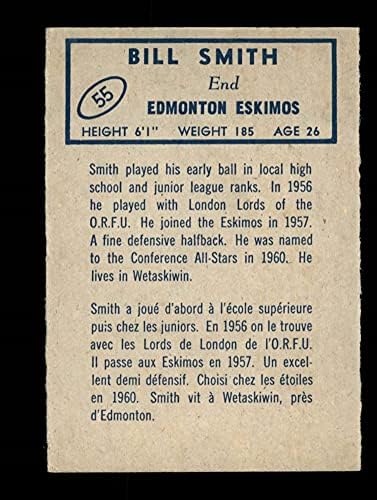 1962 Topps 55 Бил Смит Едмънтън Ескимос (Футболна карта) БИВШ Ескимос Едмънтън