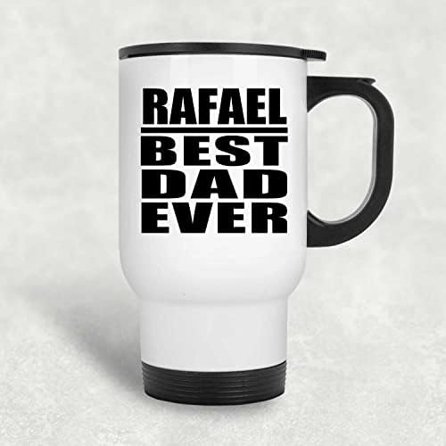 Designsify Рафаел най-Добрият Татко Някога, Бяла Пътна 14 унция Чаша От Неръждаема Стомана, Изолиран Чаша, Подаръци за Рожден