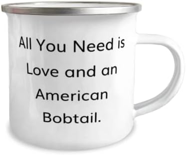 За многократна употреба подаръци за американския котка Бобтейла, Всичко, което ви трябва, е любовта и американец, Чаша за къмпинг American Bobtail Cat 12oz От Friends, , Играчки за ?