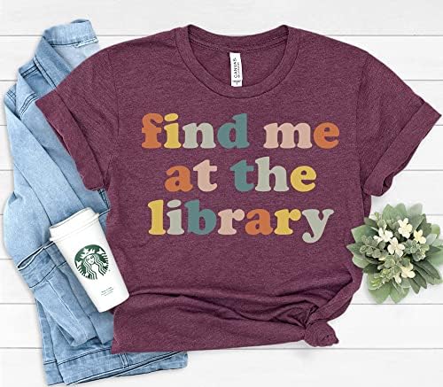 Завийте Тениска Намери ме в библиотеката, Подарък Фен четене Книжен Червей за рождения Ден на Библиотекар