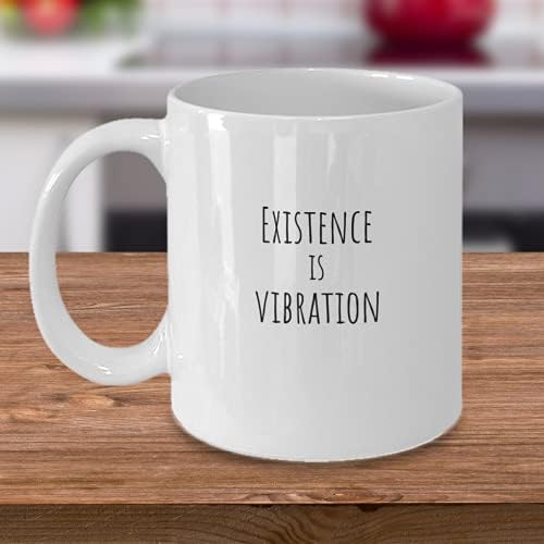съществуването е вибрация, чаша за позитивното мислене, законът на привличането