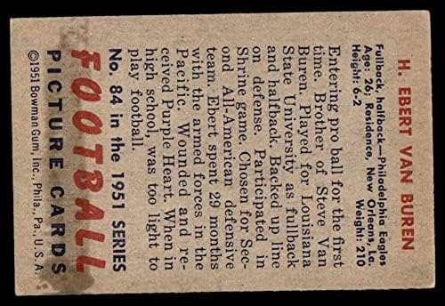 1951 Боуман 84 Еберт Ван Бурен Филаделфия Игълс (Футболна карта) VG/БИВШ Игълс LSU