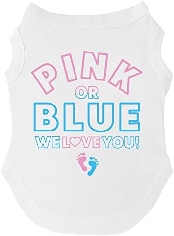 Розово или синьо? Тениска We Love You Gender Reveal Dog (Бяло), за да има отбор Healthy Baby (Бял, среден 824)