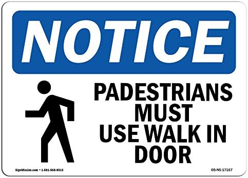 Предупредителен знак OSHA - Пешеходците трябва да използвате Входната врата | Твърда пластмасова табелка | Защитете