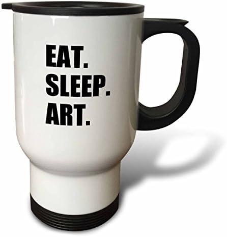 3dRose Eat Sleep Art Поклонник Художник, Ученик-историк на изкуството, Страстно Хоби, Чаша За Пътуване, 14